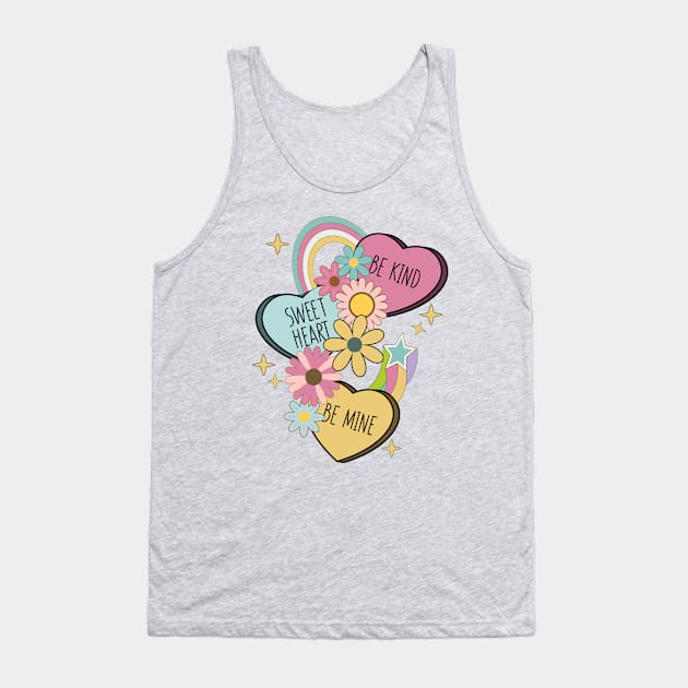 Retro Groovy Conversation Hearts - Be Kind Sweetheart Be Mine Tank Top by Unified by Design